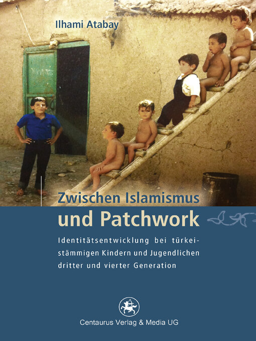 Title details for Zwischen Islamismus und Patchwork by Ilhami Atabay - Available